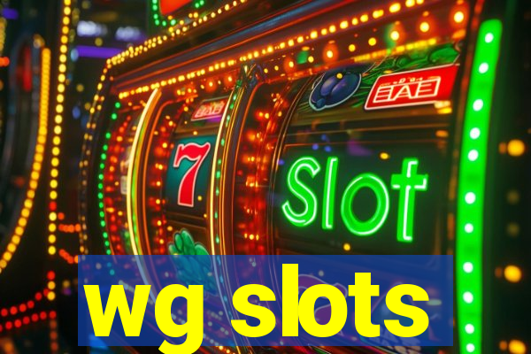 wg slots